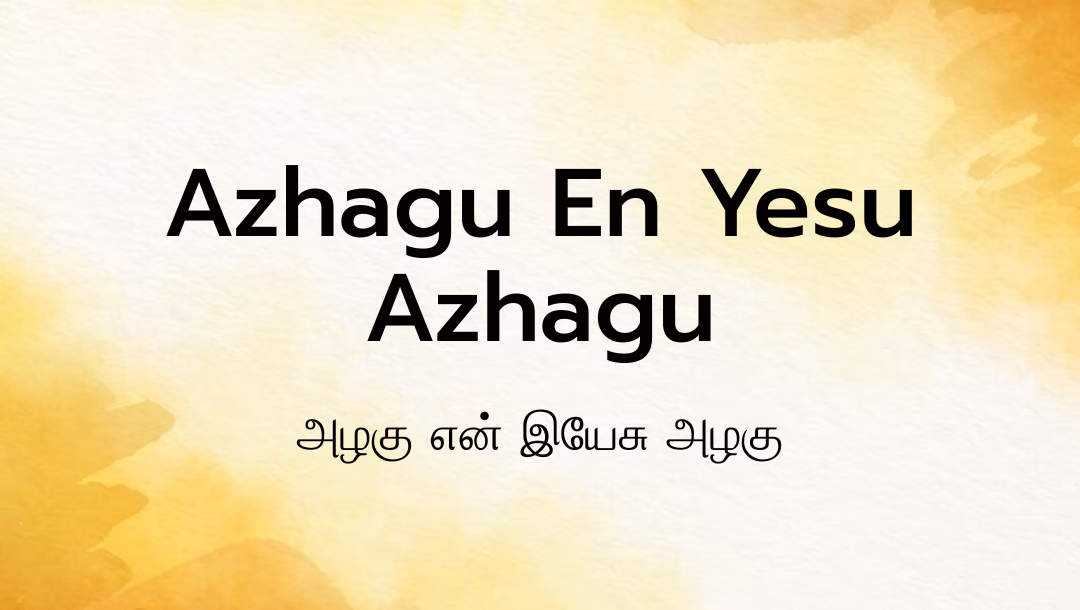 Azhagu En Yesu Azhagu Lyrics